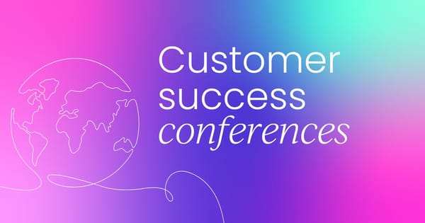 Top customer success conferences   to attend in 2025