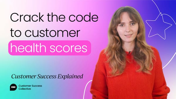 Crack the code to customer health scores