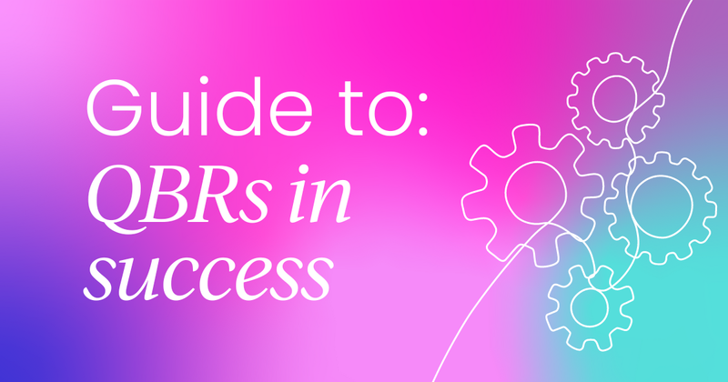 Your guide to QBRs in customer success