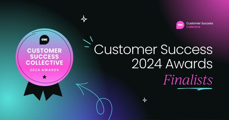 Your finalists for the  2024 Customer Success Awards